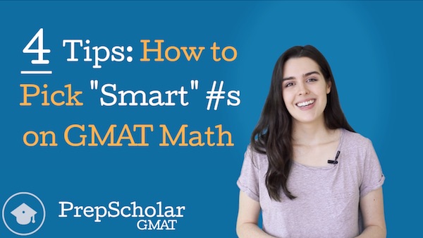 How To Plug In Smart Numbers On Gmat Math 4 Tips Video How To Plug In Smart Numbers On Gmat Math 4 Tips Video Prepscholar